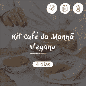 Kit Café da Manhã Vegano | 4 dias