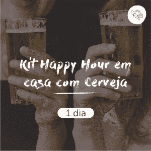 Kit Happy Hour em Casa com Cerveja | 1 dia